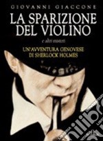 La sparizione del violino e altri misteri libro