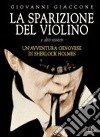 La sparizione del violino e altri misteri libro di Giaccone Giovanni