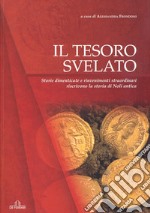 Il tesoro svelato. Storie dimenticate e rinvenimenti straordinari riscrivono la storia di Noli antica