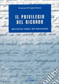Il privilegio del ricordo libro