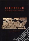 Gli stucchi di San Fruttuoso di Capodimonte. Ediz. illustrata libro di Frondoni A. (cur.)