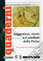 Suggestioni, storie e castellani della Pietra. Nuove notizie sul Castello della Pietra libro