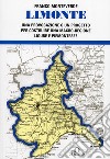 Limonte. Una provocazione o un progetto per costruire una macro regione ligure e piemontese? libro di Monteverde Franco