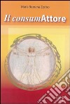 Il consumAttore libro di Zorino M. Romana