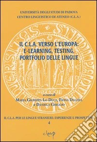 Il CLA verso l'Europa: e-learning, testing, portfolio delle lingue