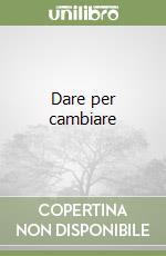 Dare per cambiare libro