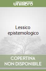 Lessico epistemologico libro