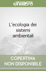 L'ecologia dei sistemi ambientali