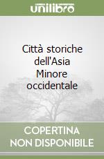 Città storiche dell'Asia Minore occidentale