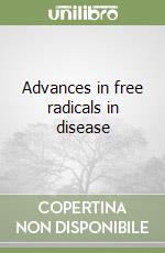 Advances in free radicals in disease (3) libro