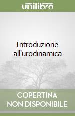 Introduzione all'urodinamica libro