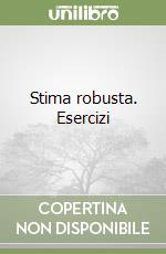 Stima robusta. Esercizi libro