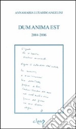 Dun anima est 2004-2006 libro