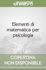 Elementi di matematica per psicologia