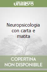 Neuropsicologia con carta e matita libro