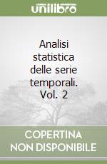 Analisi statistica delle serie temporali. Vol. 2 libro