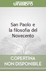 San Paolo e la filosofia del Novecento libro