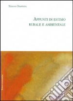 Appunti di estimo rurale e ambientale libro