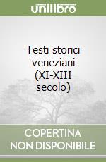 Testi storici veneziani (XI-XIII secolo)