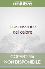 Trasmissione del calore libro