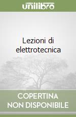 Lezioni di elettrotecnica (2) libro