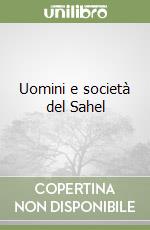 Uomini e società del Sahel libro