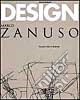 Marco Zanuso. Design. Ediz. illustrata libro