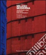 Milano moderna. Città, critica, architettura negli anni '50-'60 libro