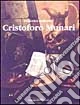 Cristoforo Munari. Ediz. illustrata