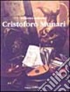 Cristoforo Munari. Ediz. illustrata libro