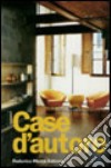 Case d'autore. Interni italiani 1990-1999 libro