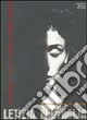 Letizia Battaglia. Passione; giustizia; libertà. Fotografie dalla Sicilia. Ediz. illustrata