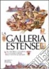 La galleria estense da figurina a figurina. La galleria estense raccontata ai ragazzi libro