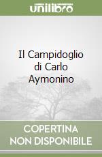 Il Campidoglio di Carlo Aymonino libro