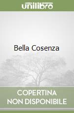 Bella Cosenza libro