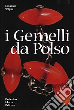 Gemelli da polso libro