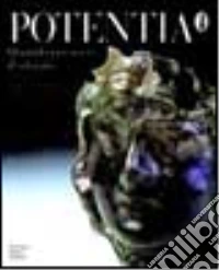 Potentia. Quando poi scese il silenzio... libro