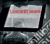 La comunità accanto libro