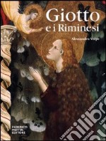 Giotto e i riminesi. Ediz. illustrata libro