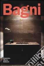 Bagni. Ediz. illustrata