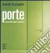 Porte. Il design della migliore produzione. Ediz. illustrata libro