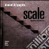 Scale. Ediz. illustrata libro