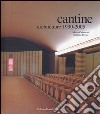 Cantine. Architetture 1990-2005. Ediz. illustrata libro