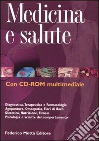 Medicina e salute. Ediz. illustrata. Con CD-ROM