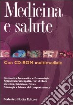 Medicina e salute. Ediz. illustrata. Con CD-ROM libro