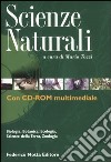 Scienze naturali. Ediz. illustrata. Con CD-ROM libro