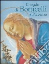 Il tondo di Botticelli a Piacenza. Ediz. illustrata libro