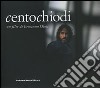 Centochiodi. Un film di Ermanno Olmi. Ediz. illustrata libro