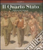 Il Quarto Stato. Pellizza da Volpedo. Catalogo della mostra (Milano, 3 luglio-16 settembre 2007). Ediz. illustrata libro