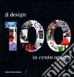 Il design in 100 oggetti libro